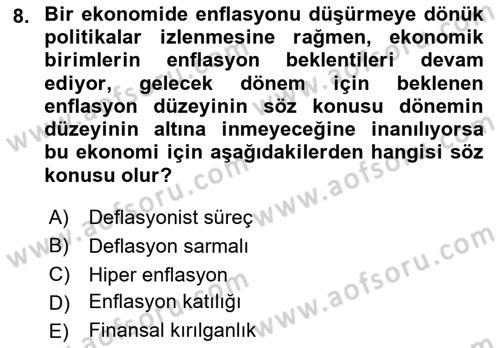 Para Politikası Dersi 2018 - 2019 Yılı (Final) Dönem Sonu Sınav Soruları 8. Soru