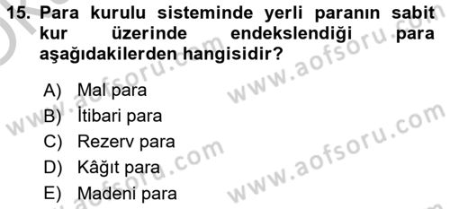 Para Politikası Dersi 2018 - 2019 Yılı Yaz Okulu Sınav Soruları 15. Soru
