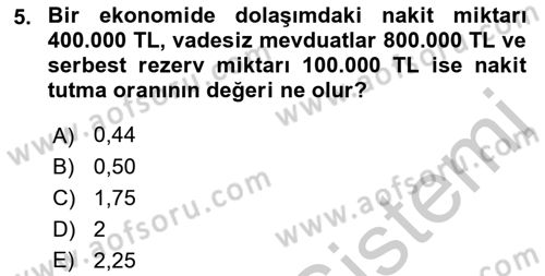 Para Politikası Dersi 2018 - 2019 Yılı Yaz Okulu Sınav Soruları 5. Soru
