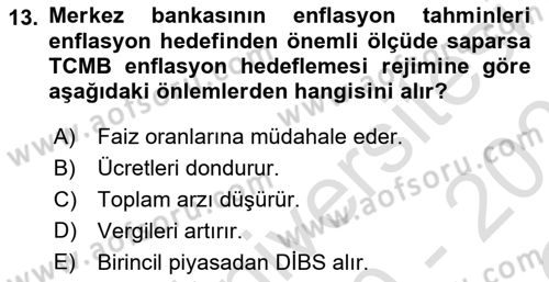 Para Politikası Dersi 2020 - 2021 Yılı Yaz Okulu Sınav Soruları 13. Soru