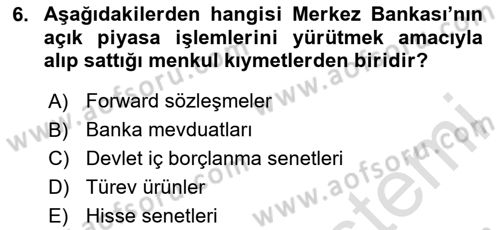 Para Politikası Dersi 2020 - 2021 Yılı Yaz Okulu Sınav Soruları 6. Soru