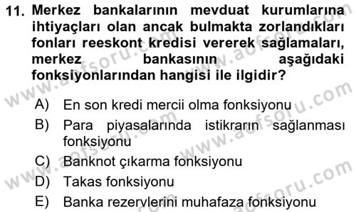 Para Politikası Dersi 2021 - 2022 Yılı (Vize) Ara Sınav Soruları 11. Soru