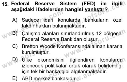 Para Politikası Dersi 2021 - 2022 Yılı (Vize) Ara Sınav Soruları 15. Soru