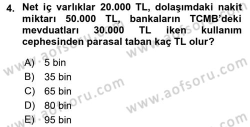 Para Politikası Dersi 2021 - 2022 Yılı (Vize) Ara Sınav Soruları 4. Soru