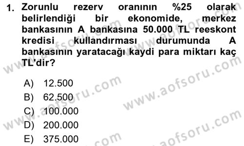 Para Politikası Dersi 2021 - 2022 Yılı Yaz Okulu Sınav Soruları 1. Soru