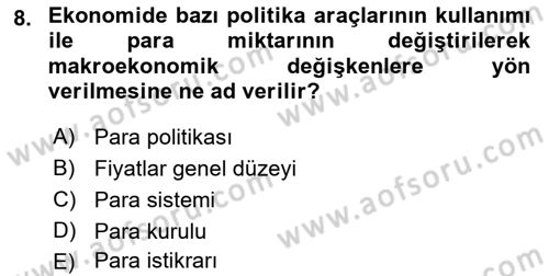 Para Politikası Dersi 2022 - 2023 Yılı Yaz Okulu Sınav Soruları 8. Soru