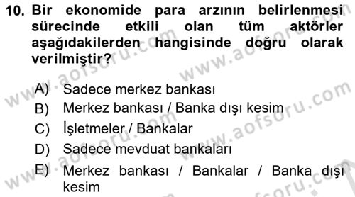 Para Politikası Dersi 2023 - 2024 Yılı (Vize) Ara Sınav Soruları 10. Soru