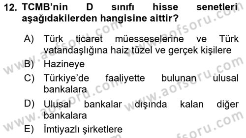 Para Politikası Dersi 2023 - 2024 Yılı (Vize) Ara Sınav Soruları 12. Soru
