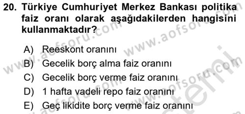 Para Politikası Dersi 2023 - 2024 Yılı (Vize) Ara Sınav Soruları 20. Soru