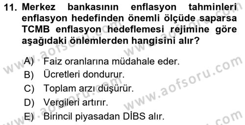 Para Politikası Dersi 2023 - 2024 Yılı (Final) Dönem Sonu Sınav Soruları 11. Soru