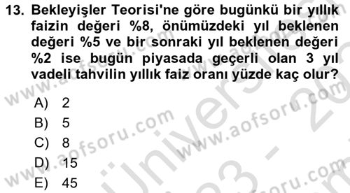 Para Politikası Dersi 2023 - 2024 Yılı (Final) Dönem Sonu Sınav Soruları 13. Soru