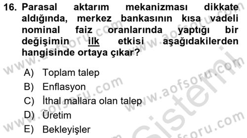 Para Politikası Dersi 2023 - 2024 Yılı (Final) Dönem Sonu Sınav Soruları 16. Soru
