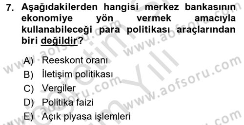 Para Politikası Dersi 2023 - 2024 Yılı Yaz Okulu Sınav Soruları 7. Soru