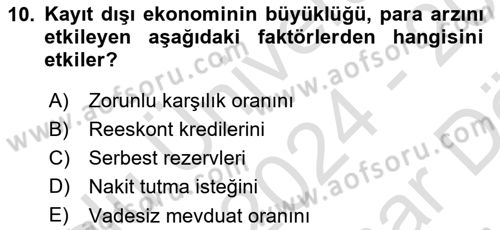 Para Politikası Dersi 2024 - 2025 Yılı (Vize) Ara Sınav Soruları 10. Soru