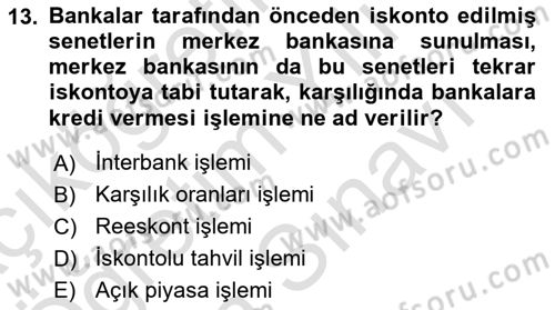 Para Politikası Dersi 2024 - 2025 Yılı (Vize) Ara Sınav Soruları 13. Soru