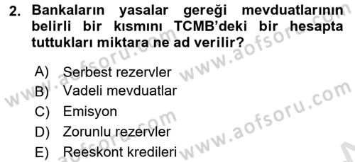 Para Politikası Dersi 2024 - 2025 Yılı (Vize) Ara Sınav Soruları 2. Soru