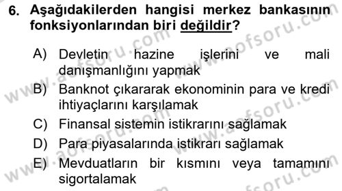 Para Politikası Dersi 2024 - 2025 Yılı Yaz Okulu Sınav Soruları 6. Soru