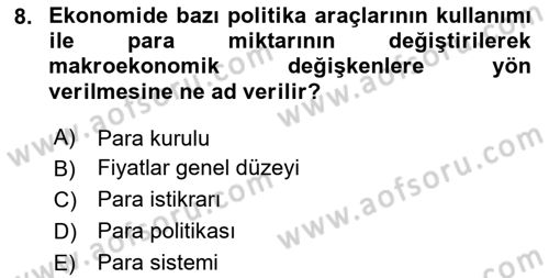 Para Politikası Dersi 2024 - 2025 Yılı Yaz Okulu Sınav Soruları 8. Soru