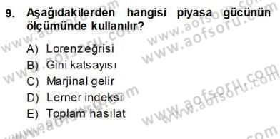Sanayi Ekonomisi Dersi 2013 - 2014 Yılı (Vize) Ara Sınav Soruları 9. Soru