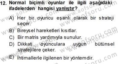 Sanayi Ekonomisi Dersi 2013 - 2014 Yılı Tek Ders Sınav Soruları 12. Soru