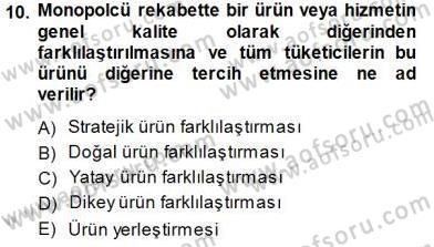 Sanayi Ekonomisi Dersi 2014 - 2015 Yılı (Final) Dönem Sonu Sınav Soruları 10. Soru