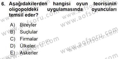 Sanayi Ekonomisi Dersi 2015 - 2016 Yılı (Final) Dönem Sonu Sınav Soruları 6. Soru