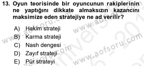 Sanayi Ekonomisi Dersi 2016 - 2017 Yılı (Final) Dönem Sonu Sınav Soruları 13. Soru