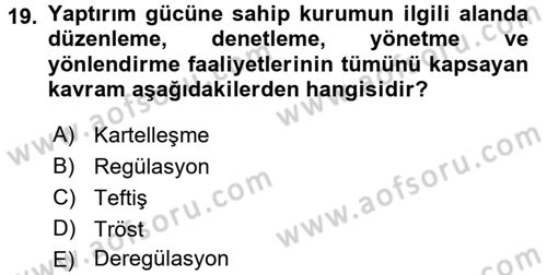Sanayi Ekonomisi Dersi 2016 - 2017 Yılı (Final) Dönem Sonu Sınav Soruları 19. Soru