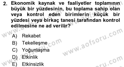 Sanayi Ekonomisi Dersi 2017 - 2018 Yılı (Vize) Ara Sınav Soruları 2. Soru