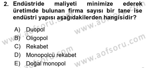 Sanayi Ekonomisi Dersi 2017 - 2018 Yılı (Final) Dönem Sonu Sınav Soruları 2. Soru