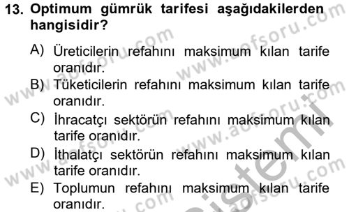 Uluslararası İktisat Politikası Dersi 2012 - 2013 Yılı (Vize) Ara Sınav Soruları 13. Soru