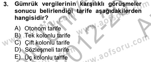 Uluslararası İktisat Politikası Dersi 2012 - 2013 Yılı (Vize) Ara Sınav Soruları 3. Soru