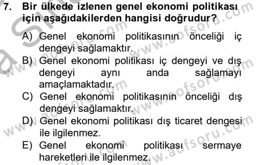 Uluslararası İktisat Politikası Dersi 2012 - 2013 Yılı (Vize) Ara Sınav Soruları 7. Soru