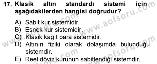 Uluslararası İktisat Politikası Dersi 2012 - 2013 Yılı (Final) Dönem Sonu Sınav Soruları 17. Soru