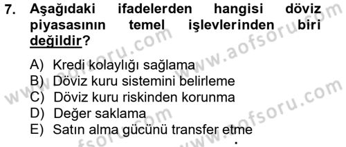Uluslararası İktisat Politikası Dersi 2012 - 2013 Yılı (Final) Dönem Sonu Sınav Soruları 7. Soru