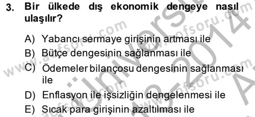 Uluslararası İktisat Politikası Dersi 2013 - 2014 Yılı (Vize) Ara Sınav Soruları 3. Soru