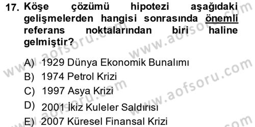 Uluslararası İktisat Politikası Dersi 2013 - 2014 Yılı (Final) Dönem Sonu Sınav Soruları 17. Soru