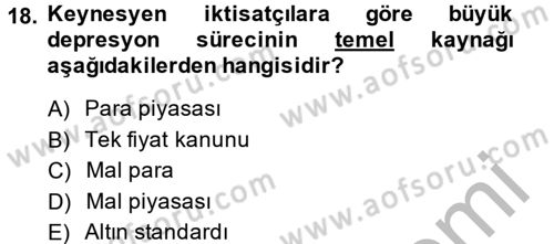 Uluslararası İktisat Politikası Dersi 2013 - 2014 Yılı (Final) Dönem Sonu Sınav Soruları 18. Soru