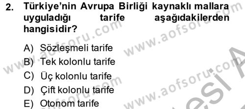 Uluslararası İktisat Politikası Dersi 2013 - 2014 Yılı (Final) Dönem Sonu Sınav Soruları 2. Soru