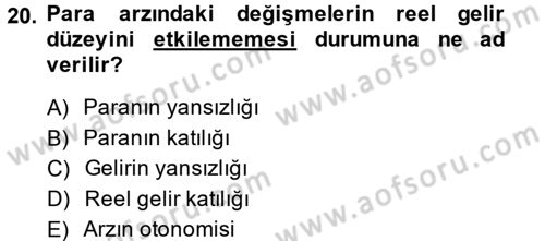Uluslararası İktisat Politikası Dersi 2013 - 2014 Yılı (Final) Dönem Sonu Sınav Soruları 20. Soru