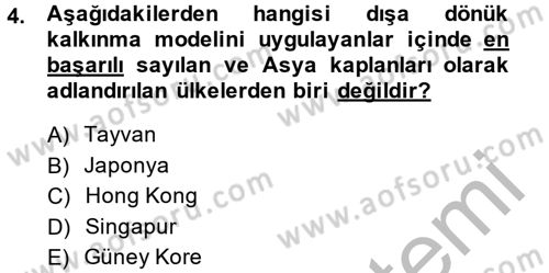 Uluslararası İktisat Politikası Dersi 2013 - 2014 Yılı (Final) Dönem Sonu Sınav Soruları 4. Soru