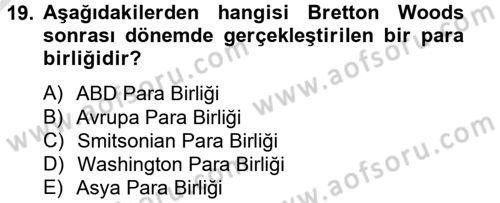 Uluslararası İktisat Politikası Dersi 2013 - 2014 Yılı Tek Ders Sınav Soruları 19. Soru