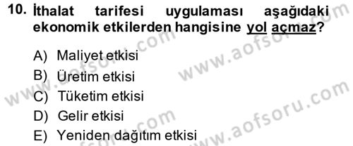 Uluslararası İktisat Politikası Dersi 2014 - 2015 Yılı (Vize) Ara Sınav Soruları 10. Soru