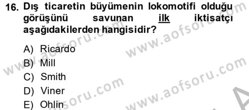 Uluslararası İktisat Politikası Dersi 2014 - 2015 Yılı (Vize) Ara Sınav Soruları 16. Soru