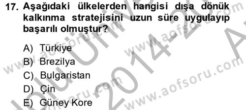 Uluslararası İktisat Politikası Dersi 2014 - 2015 Yılı (Vize) Ara Sınav Soruları 17. Soru