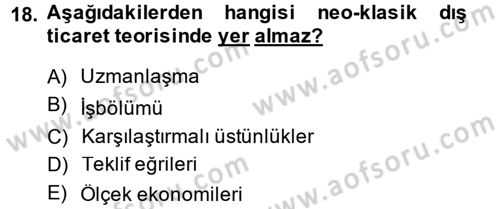 Uluslararası İktisat Politikası Dersi 2014 - 2015 Yılı (Vize) Ara Sınav Soruları 18. Soru