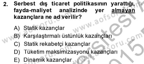 Uluslararası İktisat Politikası Dersi 2014 - 2015 Yılı (Vize) Ara Sınav Soruları 2. Soru
