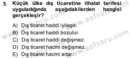 Uluslararası İktisat Politikası Dersi 2014 - 2015 Yılı (Vize) Ara Sınav Soruları 3. Soru