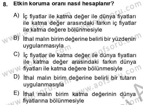 Uluslararası İktisat Politikası Dersi 2014 - 2015 Yılı (Vize) Ara Sınav Soruları 8. Soru