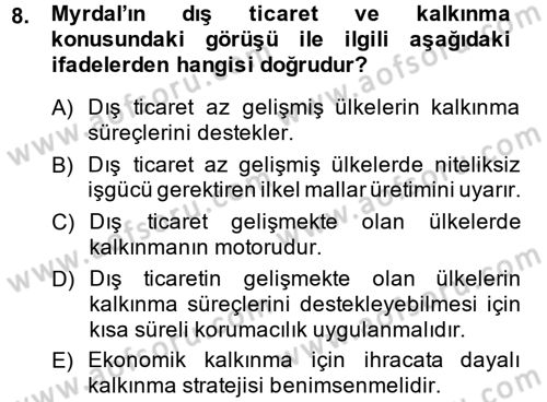 Uluslararası İktisat Politikası Dersi 2014 - 2015 Yılı (Final) Dönem Sonu Sınav Soruları 8. Soru